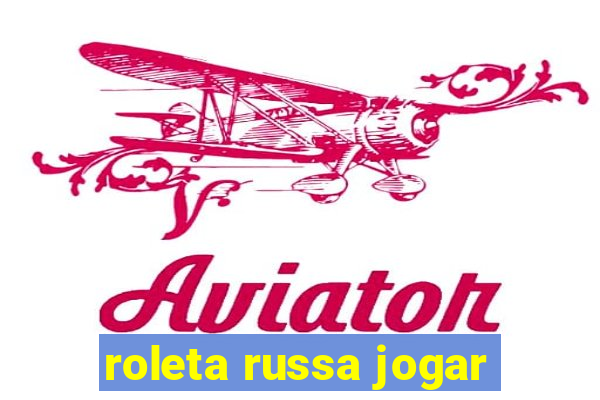 roleta russa jogar